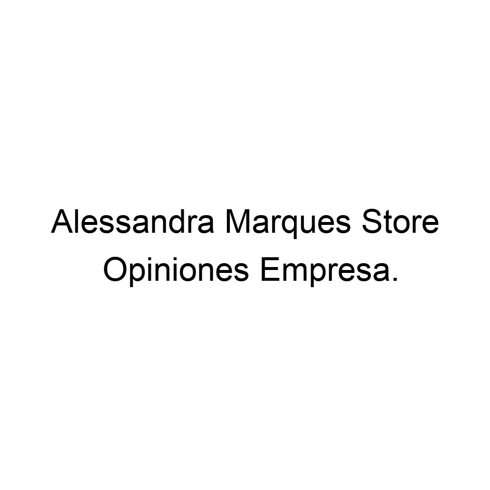 Opiniones Alessandra Marques Store, ▷ 6734311287